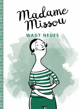 Missou |  Madame Missou wagt Neues | eBook | Sack Fachmedien