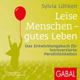 Löhken |  Leise Menschen – gutes Leben | Sonstiges |  Sack Fachmedien