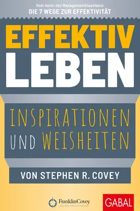 Covey |  Effektiv leben | eBook | Sack Fachmedien