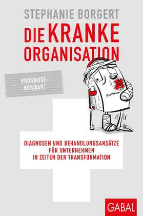 Borgert |  Die kranke Organisation | eBook | Sack Fachmedien