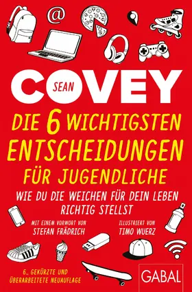 Covey |  Die 6 wichtigsten Entscheidungen für Jugendliche | eBook | Sack Fachmedien
