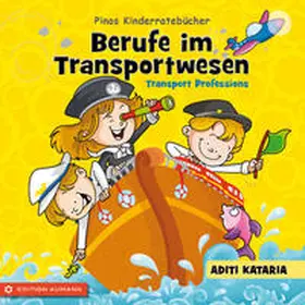 Kataria |  Pinos Kinderratebücher: Berufe im Transportwesen - Transport Professions | Buch |  Sack Fachmedien