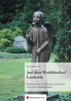 Schaefer |  Auf dem Waldfriedhof Lauheide | Buch |  Sack Fachmedien