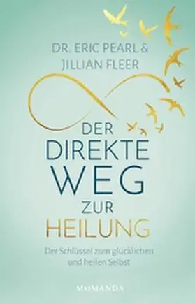 Pearl / Fleer |  Der direkte Weg zur Heilung | eBook | Sack Fachmedien