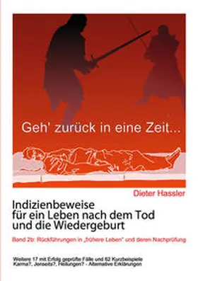Hassler |  Indizienbeweise für ein Leben nach dem Tod und die Wiedergeburt | Buch |  Sack Fachmedien