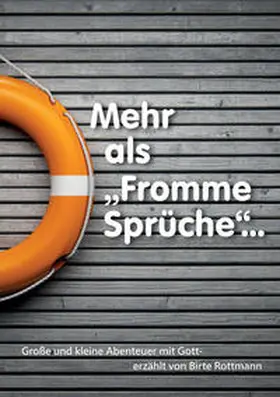 Rottmann |  Mehr als "Fromme Sprüche" | Buch |  Sack Fachmedien