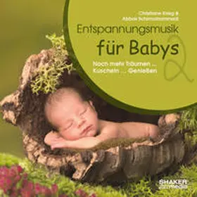 Krieg / Schirmohammadi |  Entspannungsmusik für Babys 2 | Sonstiges |  Sack Fachmedien