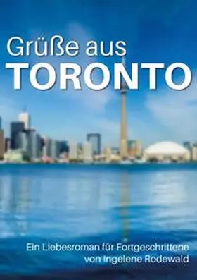 Rodewald |  Grüße aus Toronto | Buch |  Sack Fachmedien