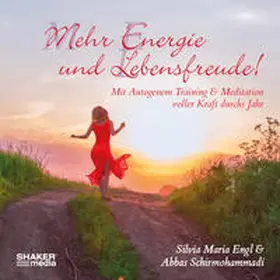 Engl / Schirmohammadi |  Mehr Energie und Lebensfreude! | Sonstiges |  Sack Fachmedien