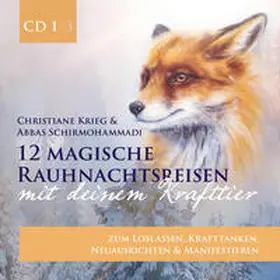 Krieg / Schirmohammadi |  12 magische Rauhnachtsreisen mit deinem Krafttier -CD 1- | Sonstiges |  Sack Fachmedien