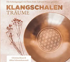 Braun / Schirmohammadi |  Klangschalen-Träume | Sonstiges |  Sack Fachmedien