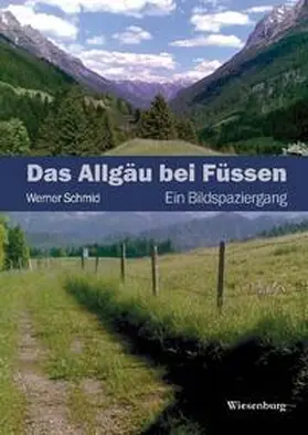 Schmid |  Das Allgäu bei Füssen | Buch |  Sack Fachmedien