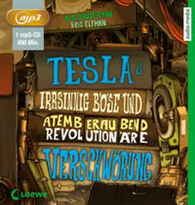 Shusterman / Elfman |  Teslas irrsinnig böse und atemberaubend revolutionäre Verschwörung | Sonstiges |  Sack Fachmedien
