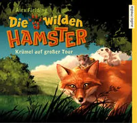 Fielding |  Die wilden Hamster 01. Krümel auf großer Tour | Sonstiges |  Sack Fachmedien