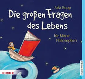Knop |  Die großen Fragen des Lebens für kleine Philosophen | Sonstiges |  Sack Fachmedien