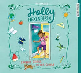 Kuenzler |  Holly Hexenbesen zaubert Chaos in der Schule | Sonstiges |  Sack Fachmedien