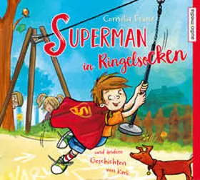 Franz |  Superman in Ringelsocken und andere Geschichten von Karli | Sonstiges |  Sack Fachmedien