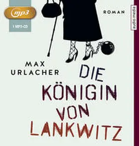Urlacher |  Die Königin von Lankwitz | Sonstiges |  Sack Fachmedien