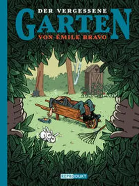 Bravo |  Der vergessene Garten von Émile Bravo | Buch |  Sack Fachmedien