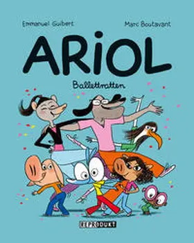 Boutavant / Guibert |  Ariol 10 - Ballettratten | Buch |  Sack Fachmedien