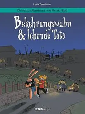 Trondheim |  Die neuen Abenteuer von Herrn Hase 3: Bekehrungswahn & lebende Tote | Buch |  Sack Fachmedien