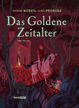 Pedrosa / Moreil |  Das Goldene Zeitalter 2 | Buch |  Sack Fachmedien