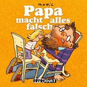 Mawil |  Papa macht alles falsch | Buch |  Sack Fachmedien