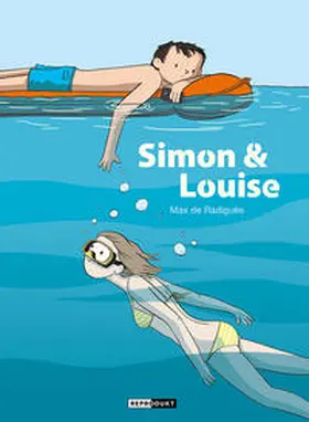 de Radiguès / Radigue`s |  Simon & Louise | Buch |  Sack Fachmedien