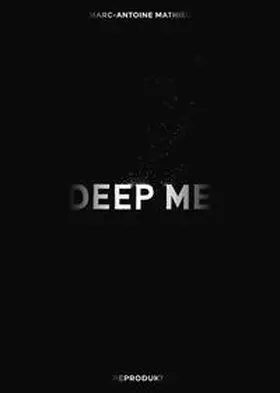 Mathieu |  Deep Me | Buch |  Sack Fachmedien