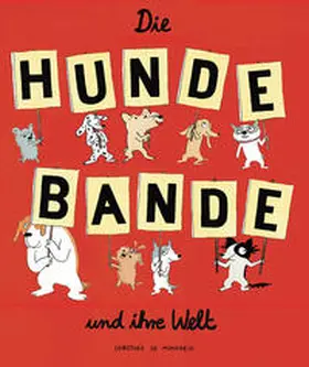 de Monfreid |  Die Hundebande und ihre Welt | Buch |  Sack Fachmedien