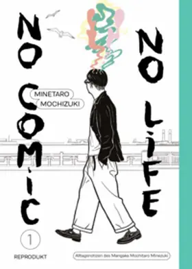 Mochizuki |  No Comic, no Life 1 | Buch |  Sack Fachmedien