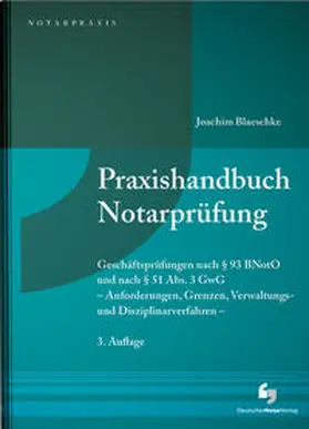 Blaeschke |  Praxishandbuch Notarprüfung | Buch |  Sack Fachmedien