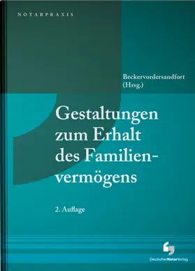 Beckervordersandfort |  Gestaltungen zum Erhalt des Familienvermögens | Buch |  Sack Fachmedien