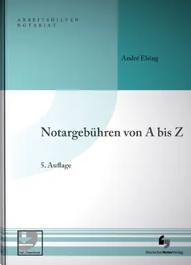 Elsing |  Notargebühren von A-Z | Buch |  Sack Fachmedien