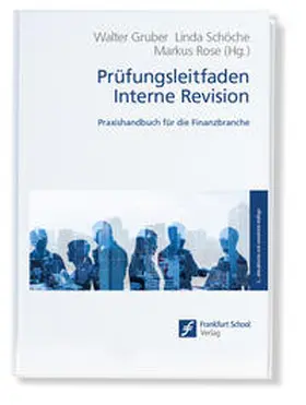 Gruber / Schöche / Rose |  Prüfungsleitfaden Interne Revision | Buch |  Sack Fachmedien