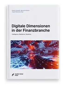 Schmidt / Mosen / Moormann |  Digitale Dimensionen in der Finanzbranche | Buch |  Sack Fachmedien