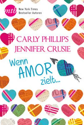Crusie / Phillips |  Wenn Amor zielt … | Buch |  Sack Fachmedien