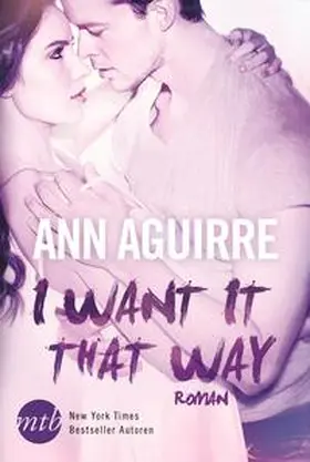 Aguirre |  I Want It That Way | Buch |  Sack Fachmedien