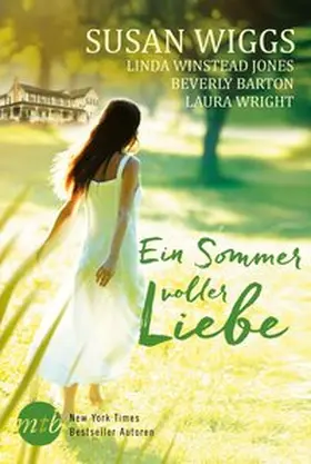 Wiggs / Barton / Jones |  Ein Sommer voller Liebe | Buch |  Sack Fachmedien
