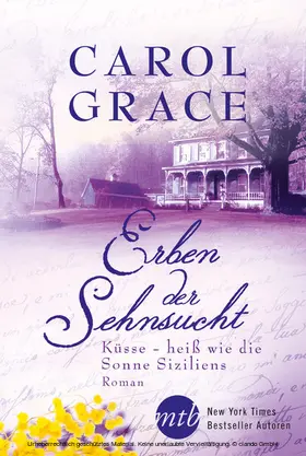Grace |  Erben der Sehnsucht: Küsse - heiß wie die Sonne Siziliens | eBook | Sack Fachmedien