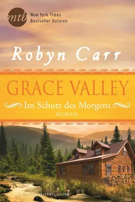 Carr |  Grace Valley - Im Schutz des Morgens | eBook | Sack Fachmedien