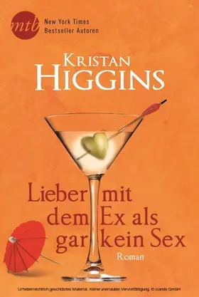 Higgins | Lieber mit dem Ex als gar kein Sex | E-Book | sack.de