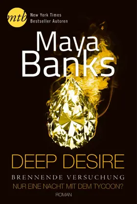 Banks |  Deep Desire - Brennende Versuchung: Nur eine Nacht mit dem Tycoon? | eBook | Sack Fachmedien