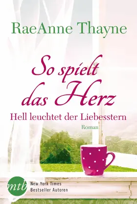 Thayne |  So spielt das Herz: Hell leuchtet der Liebesstern | eBook | Sack Fachmedien