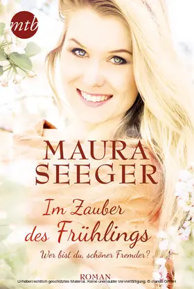 Seeger / Seger |  Im Zauber des Frühlings: Wer bist du, schöner Fremder? | eBook | Sack Fachmedien