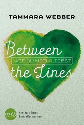 Webber |  Between The Lines: Wie du mich liebst | Buch |  Sack Fachmedien