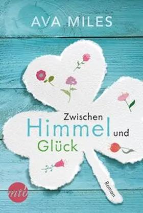 Miles |  Zwischen Himmel und Glück | Buch |  Sack Fachmedien