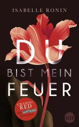 Ronin |  Du bist mein Feuer | Buch |  Sack Fachmedien