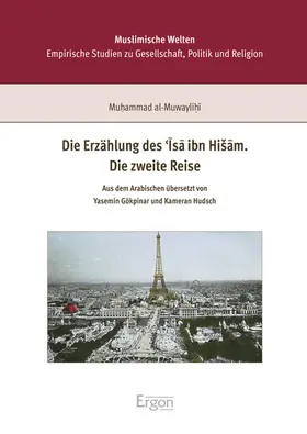 al-Muwaylihi |  Die Erzählung des 'Isa ibn Hisam. Die zweite Reise | Buch |  Sack Fachmedien