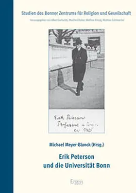 Meyer-Blanck |  Erik Peterson und die Universität Bonn | Buch |  Sack Fachmedien